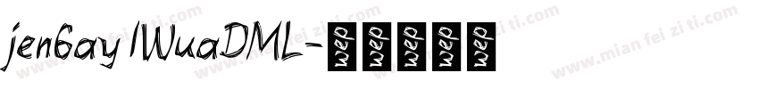 jen6ay IWuaDML字体转换